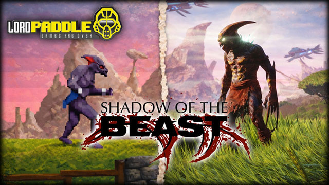 Shadow of the Beast face à son remake chez Lord Paddle