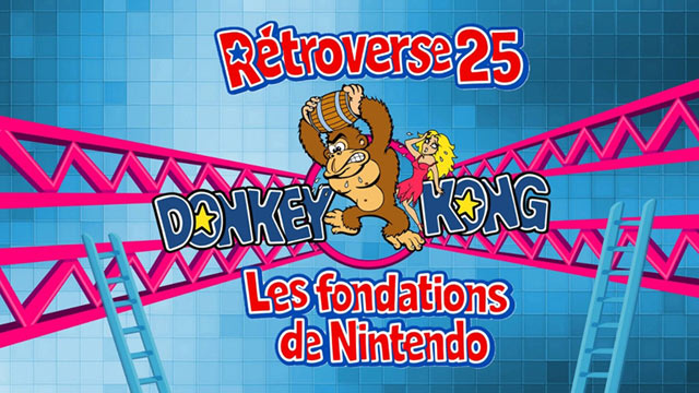 Rétroverse 25 : Donkey Kong, les fondations de Nintendo