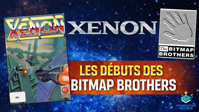 Xenon, les débuts des Bitmap Brothers chez Génération Micros
