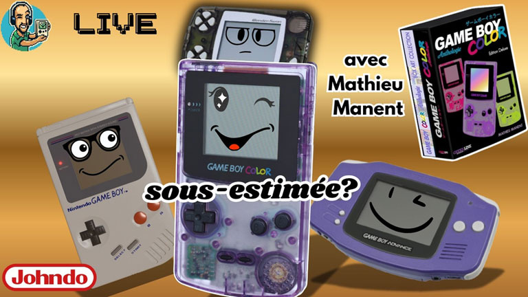 Live "La Game Boy Color est-elle sous-estimée ?" avec Mathieu Manent et Johndo