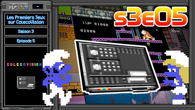 Mémoire Vive Saison 3 Épisode 5 Les premiers jeux sur ColecoVision
